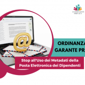 Garante Privacy: Stop all'Uso dei Metadati della Posta Elettronica dei Dipendenti senza Adeguata Tutela della Privacy
